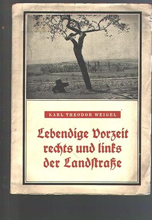 Imagen del vendedor de Lebendige Vorzeit rechts und links der Landstrasse a la venta por Windau Antiquariat