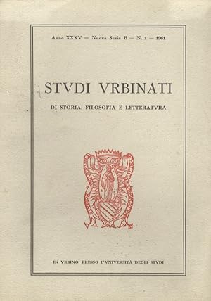 STUDI urbinati di storia, filosofia e letteratura. Anno XXXV. Nuova serie B. N. 1. 1961.