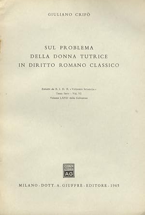 Image du vendeur pour Sul problema della donna tutrice in diritto romano classico. mis en vente par Libreria Oreste Gozzini snc