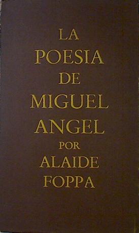 Seller image for La Poesia de Miguel Angel por Alaide Foppa for sale by Almacen de los Libros Olvidados