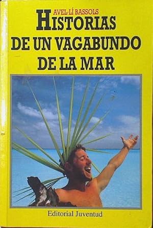 Seller image for Historias de un vagabundo de la mar for sale by Almacen de los Libros Olvidados