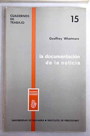 Seller image for La documentacin de la noticia for sale by Alcan Libros