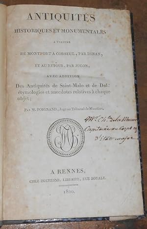 Antiquités Historiques et Monumentales à visiter de Montfort à par Dinan et au retour par Jugon a...