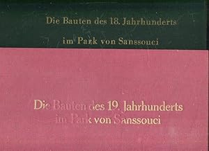 Die Bauten des 18. Jahrhunderts im Park von Sanssouci. / Die Bauten des 19. Jahrhunderts im Park ...