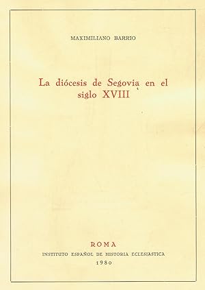 Imagen del vendedor de LA DICESIS DE SEGOVIA EN EL SIGLO XVIII. Notas sobe los aspectos demogrficos y econmicos a la venta por Librera Torren de Rueda