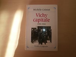 Imagen del vendedor de Vichy capitale 1940-1944 a la venta por Le temps retrouv