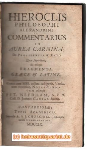 Hieroclis Philosophi Alexandrini Commentarius in Aurea Carmina, De Providentia & Fato Quae supers...