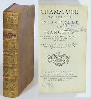 Gramatica nueva española y francesa / Grammaire nouvellu espagnolle et françoise.