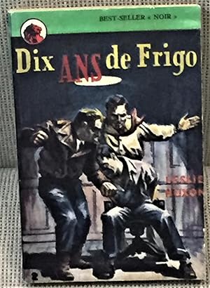 Seller image for Dix Ans De Frigo (A Party with Killers) for sale by My Book Heaven