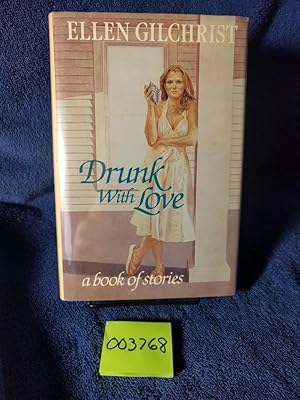 Drunk With Love: A Book of Stories