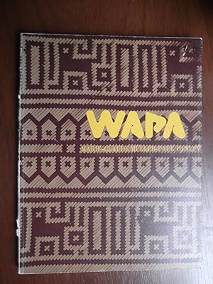 Seller image for Wapa. La Comercializacin De La Artesana Indigena Y Su Innovacin Artstica: El Caso De La Cesteria Panare for sale by Libreria Babel