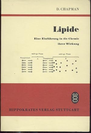 Lipide. Eine Einführung in die Chemie ihrer Wirkung. Übersetzung u. Vorwort von Hans Reuter.