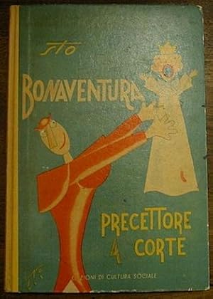 Bild des Verkufers fr Bonaventura precettore a corte. Testo e illustrazioni di Sto zum Verkauf von Libreria Ex Libris ALAI-ILAB/LILA member