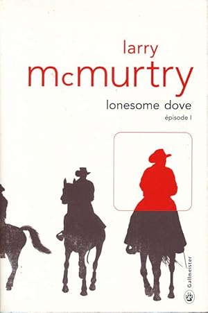 Seller image for Lonesome Dove. Episode I for sale by LIBRAIRIE GIL-ARTGIL SARL