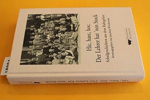 Hic, haec, hoc. Der Lehrer hat nen Stock. Schulgeschichten aus dem Ruhrgebiet.