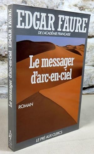 Seller image for Le messager d'arc-en-ciel. for sale by Latulu