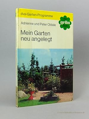 Bild des Verkufers fr Mein Garten neu angelegt. zum Verkauf von Bibliotheca Botanica