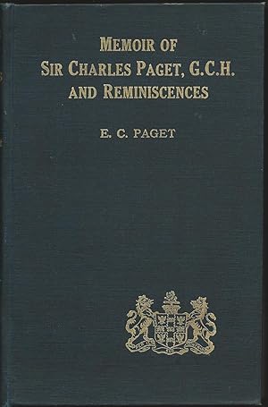 A Memoir of the Honourable Sir Charles Paget, G.C.H. (1778-1839)