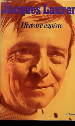 Image du vendeur pour HISTOIRE EGOISTE mis en vente par Le-Livre