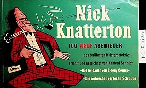 Nick Knatterton 100 neue Abenteuer des berühmten Meisterdetektivs Zweite Folge Die Goldader von B...