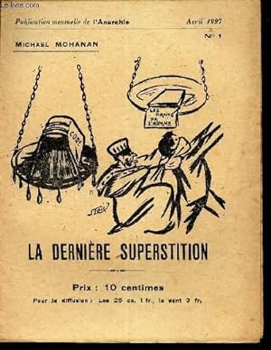 Bild des Verkufers fr LA DERNIERE SUPERSTITION / N1 - AVRIL 1927 - L'ANARCHIE. zum Verkauf von Le-Livre