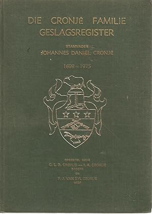 Image du vendeur pour Die Cronje Familie Geslagsregister 1698-1975 Stamvader Johannes Daniel Cronje mis en vente par Snookerybooks