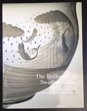 Immagine del venditore per THE BRILLIANCE OF SWEDISH GLASS, 1918-1939 venduto da Lost Horizon Bookstore