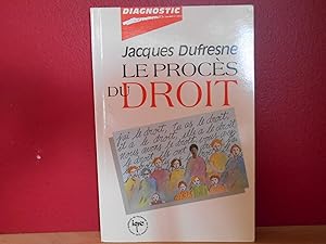 Bild des Verkufers fr Le procs du droit (Diagnostic) zum Verkauf von La Bouquinerie  Dd