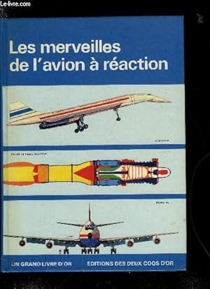 Image du vendeur pour LES MERVEILLES DE L'AVION A REACTION mis en vente par Le-Livre