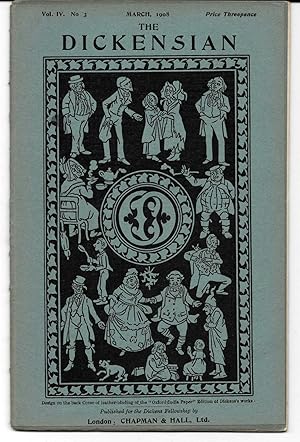 THE DICKENSIAN. Vol. IV. No. 3.; March 1908