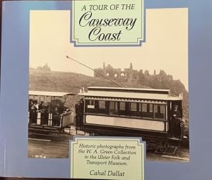 Immagine del venditore per Tour of the Causeway Coast: Historic Photographs from the W.A.Green Collection venduto da BookMarx Bookstore