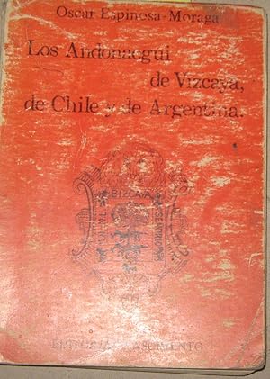 Bild des Verkufers fr Los Andonaegui de Vizcaya, de Chile y de Argentina zum Verkauf von Librera Monte Sarmiento