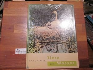 Seller image for Tiere und Wasser. V. J. Stan?k. [Dt. von Max A. Schnwlder] for sale by Antiquariat im Kaiserviertel | Wimbauer Buchversand