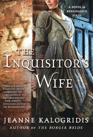 Seller image for The Inquisitor's Wife : a Novel of Renaissance Spain for sale by Fleur Fine Books