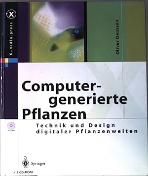 Seller image for Computergenerierte Pflanzen : Technik und Design digitaler Pflanzenwelten ; mit CD-ROM. X.media.press. for sale by books4less (Versandantiquariat Petra Gros GmbH & Co. KG)