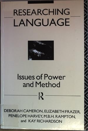 Image du vendeur pour Researching Language: Issues of Power and Method. mis en vente par books4less (Versandantiquariat Petra Gros GmbH & Co. KG)