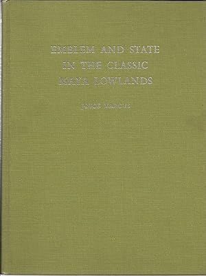 Imagen del vendedor de Emblem and State in the Classic Maya Lowlands: An Epigraphic Approach to Territorial Organization a la venta por Alplaus Books