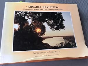 Imagen del vendedor de Arcadia Revisited: Niagara River and Falls from Lake Erie to Lake Ontario a la venta por Ocean Tango Books