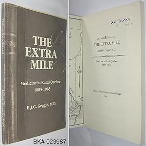The Extra Mile: Medicine in Rural Quebec 1885-1965