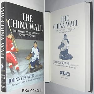 Seller image for The China Wall : The Timeless Legend of Johnny Bower for sale by Alex Simpson