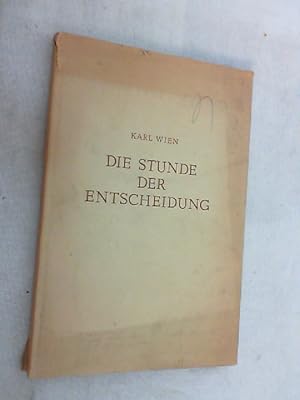 Seller image for Die Stunde der Entscheidung : Ein Ruf zum Frieden. for sale by Versandantiquariat Christian Back