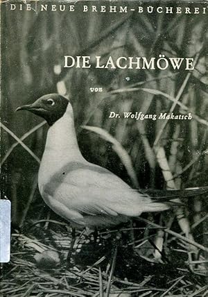 Seller image for Die Lachmwe (Die Neue Brehm-Bcherei 56). Mit Aufnahmen des Verfassers. for sale by Antiquariat & Buchhandlung Rose