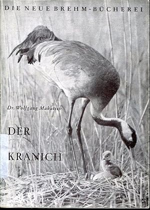 Seller image for Der Kranich (Die neue Brehm-Bchere i229). for sale by Antiquariat & Buchhandlung Rose