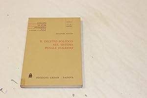 Seller image for Il delitto politico nel sistema penale italiano for sale by Amarcord libri