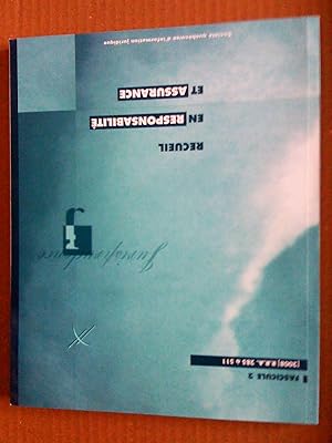 Recueil en responsabilité et assurance, fascicule 2 (2008) R.R.A. 285 à 511