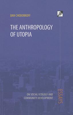 Seller image for The Anthropology of Utopia (Paperback or Softback) for sale by BargainBookStores