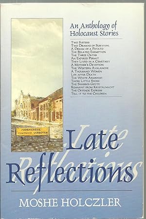 Seller image for An Anthology of Holocaust Stories - Late Memories / Late Reflections (2 Bundle Volumes Set) for sale by Sabra Books