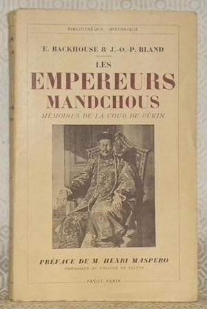 Imagen del vendedor de Les empereurs Mandchous. Mmoires de la cour de Pkin. Prface de M. Henri Maspero. Traduction de L. M. Mitchell. Collection Bibliothque Historique. a la venta por Bouquinerie du Varis