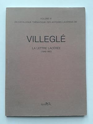 Imagen del vendedor de Catalogue Thmatique des Affiches Lacres de VILLEGL : La Lettre Lacre (1949-1962) a la venta por Pascal Coudert