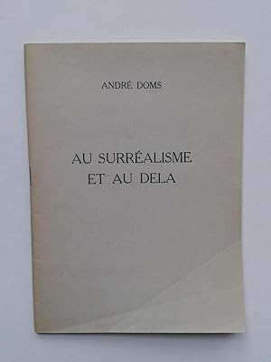 Au Surréalisme et Au Delà